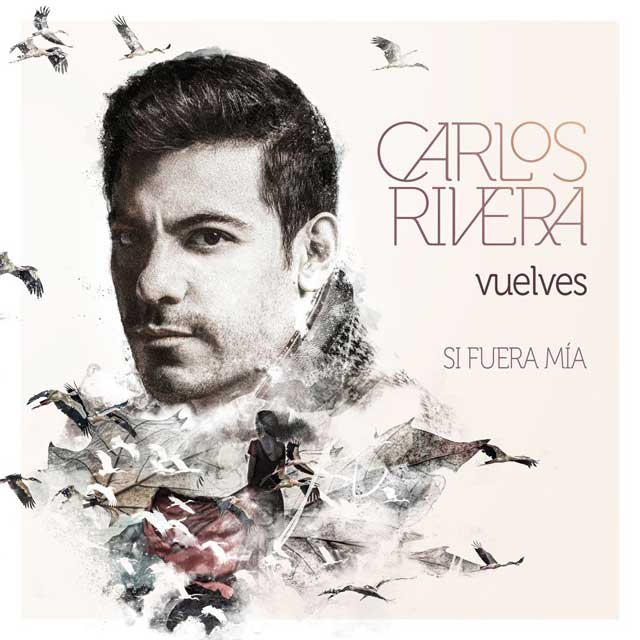 Carlos Rivera: Vuelves - portada