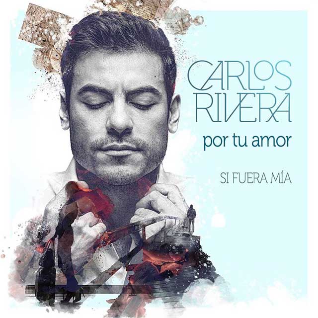 Carlos Rivera: Por tu amor - portada
