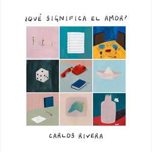 Carlos Rivera: ¿Qué significa el amor? - portada mediana