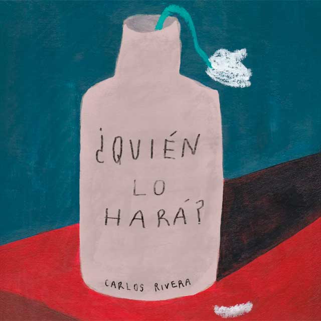 Carlos Rivera: ¿Quién lo hará? - portada