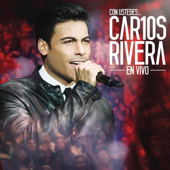 Carlos Rivera: Con ustedes Car10s Rivera en vivo - portada