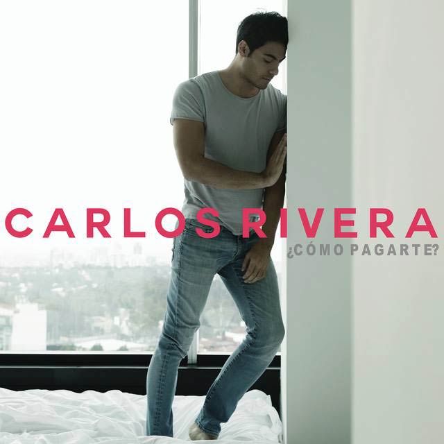 Carlos Rivera: ¿Cómo pagarte? - portada