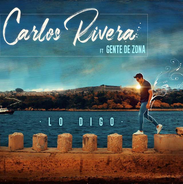 Carlos Rivera con Gente de Zona: Lo digo - portada