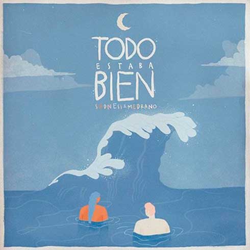 Carlos Sadness con Manuel Medrano: Todo estaba bien - portada