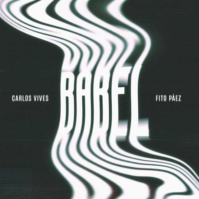 Carlos Vives con Fito Páez: Babel - portada