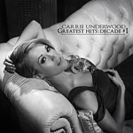 Carrie Underwood: Greatest hits: Decade #1 - portada mediana