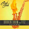 Cash Cash con Fitz of Fitz & The Tantrums: Broken drum - portada reducida