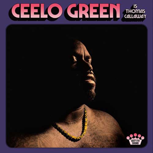 CeeLo Green: CeeLo Green is Thomas Callaway - portada