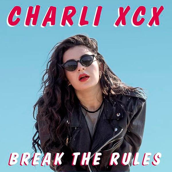 Charli xcx: Break the rules - portada