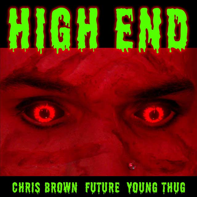 Chris Brown con Future y Young Thug: High end - portada