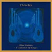Chris Rea: A Collection Of Songs (Blue Guitars) - portada mediana