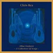 Chris Rea: A Collection Of Songs (Blue Guitars) - portada mediana