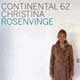 Christina Rosenvinge: Continental 62 - portada reducida
