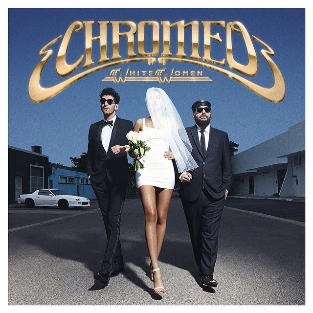 Chromeo: White women - portada