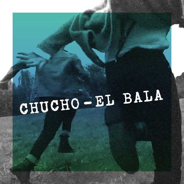 Chucho: El Bala - portada
