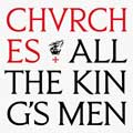 Chvrches: All the king's men - portada reducida