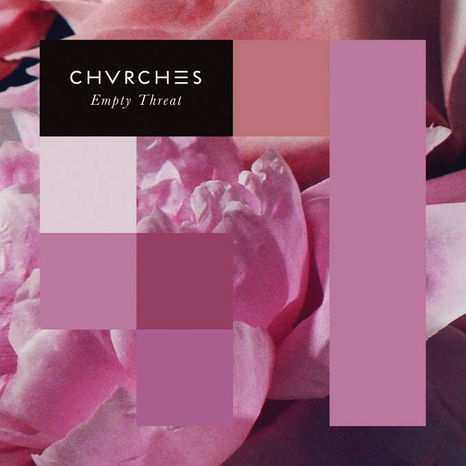 Chvrches: Empty threat - portada