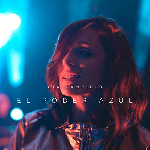 Cia Campillo: El poder azul - portada