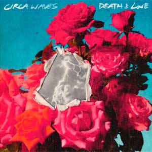 Circa Waves: Death & love - portada mediana