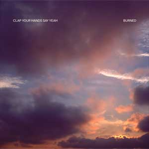 Clap Your Hands Say Yeah: Burned - portada mediana