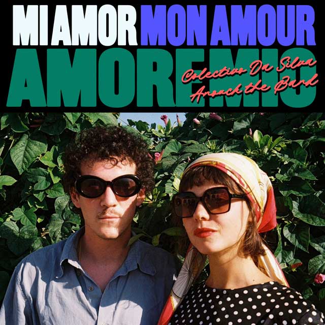 Colectivo Da Silva: Mi amor, mon amour, amore mio - con Anouck The Band - portada