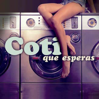 Coti: Qué esperas - portada