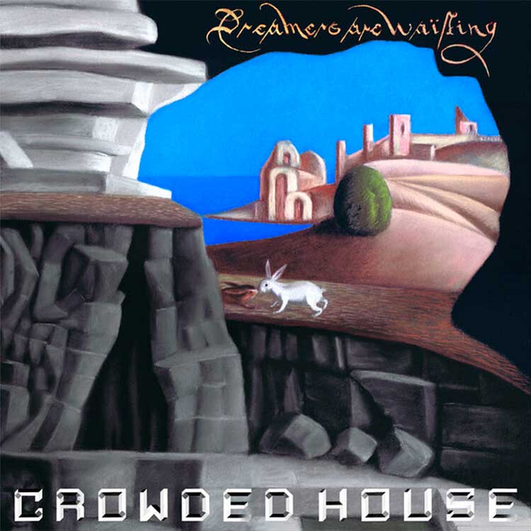 Crowded House: Dreamers are waiting - portada