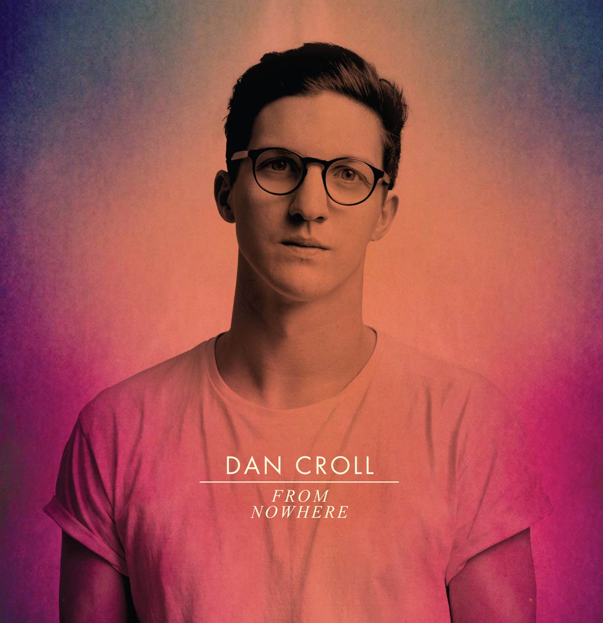 Dan Croll: From nowhere - portada