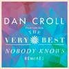 Dan Croll: Nobody knows - portada reducida