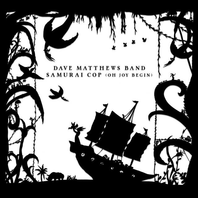 Dave Matthews Band: Samurai cop (Oh joy begin) - portada