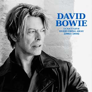 David Bowie: I can't give everything away (2002 - 2016) - portada mediana