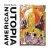 David Byrne: American utopia - portada reducida