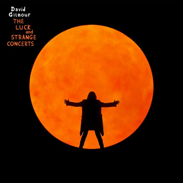 David Gilmour: The luck and strange concerts - portada