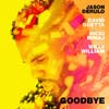 David Guetta con Nicki Minaj, Jason Derulo y Willy William: Goodbye - portada reducida