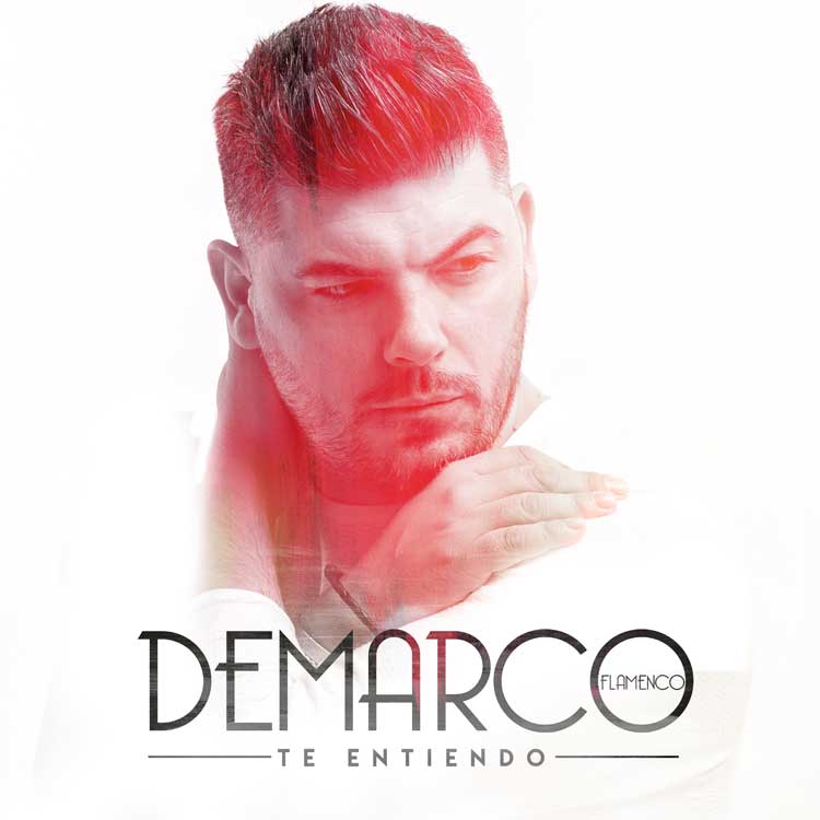 Demarco Flamenco: Te entiendo - portada