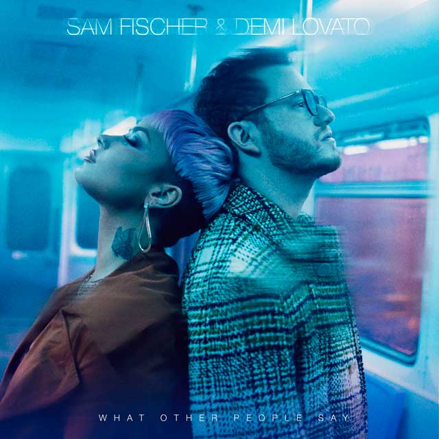 Demi Lovato con Sam Fischer: What other people say - portada