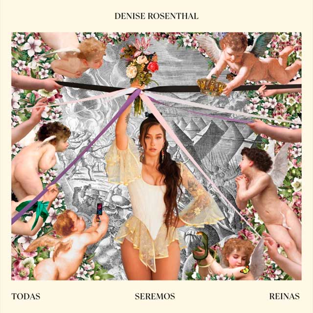 Denise Rosenthal: Todas seremos reinas - portada
