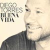 Diego Torres: Buena vida - portada reducida