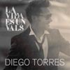 Diego Torres: La vida es un vals - portada reducida