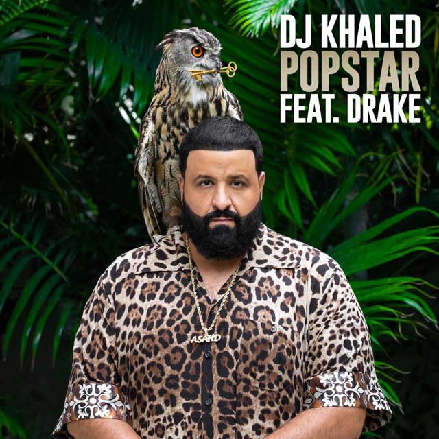 DJ Khaled con Drake: Popstar - portada