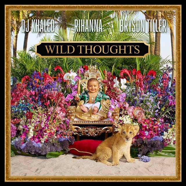 DJ Khaled con Rihanna y Bryson Tiller: Wild thoughts - portada