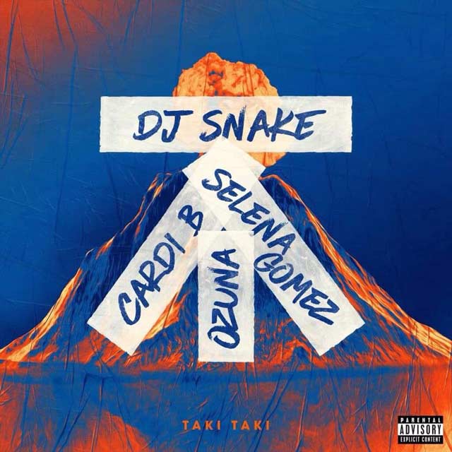 DJ Snake con Selena Gomez, Cardi B y Ozuna: Taki taki - portada