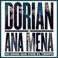Dorian con Ana Mena: No dejes que pase el tiempo - portada reducida