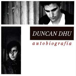 Duncan Dhu: Autobiografía - portada mediana