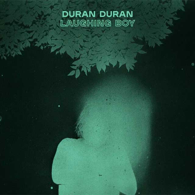 Duran Duran: Laughing boy - portada