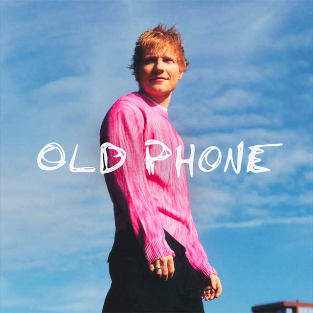 Ed Sheeran: Old phone - portada