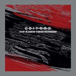 Editors: The Blanck Mass sessions - portada mediana