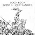 Egon Soda: Todo lo que sangre - portada reducida