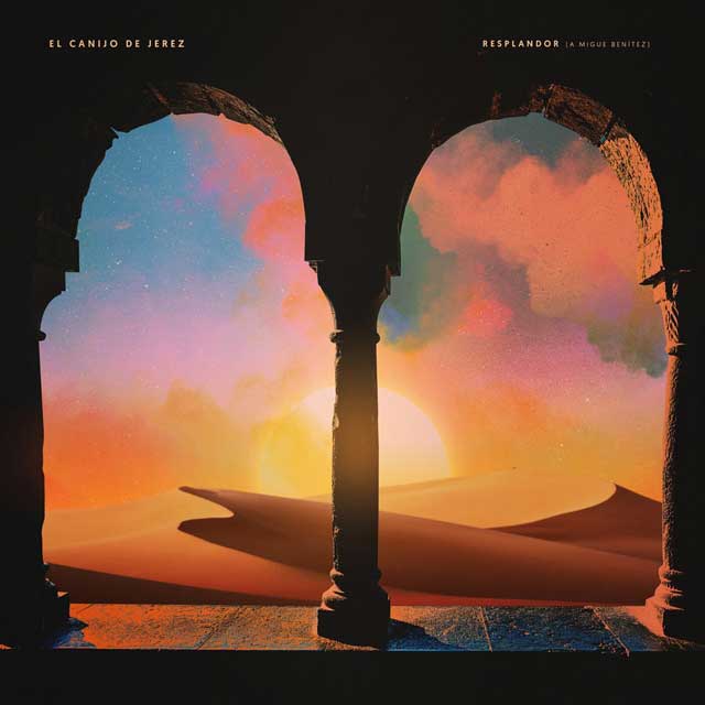El Canijo de Jerez: Resplandor (a Migue Benítez) - portada