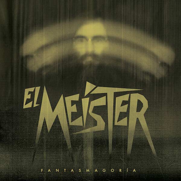 El Meister: Fantasmagoría - portada